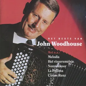 De beste van John Woodhouse